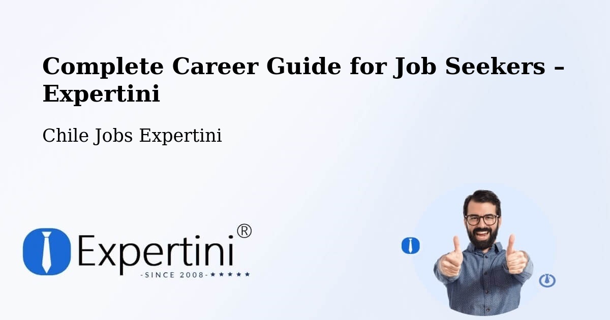Career Guide for Job Seekers – Combarbalá - Combarbalá, Chile Jobs Expertini