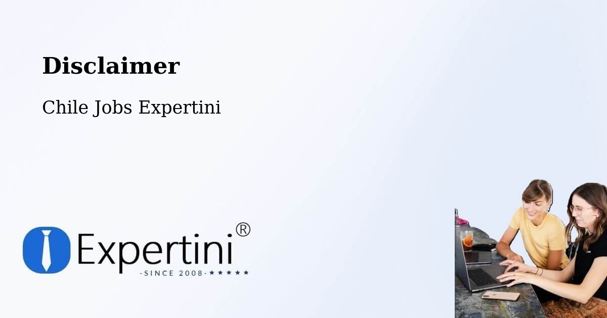 Disclaimer – Combarbalá - Chile Jobs Expertini