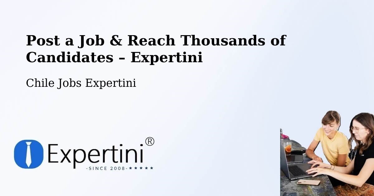 Post a Job in Combarbalá – Hire the Right Talent - Combarbalá, Chile Jobs Expertini
