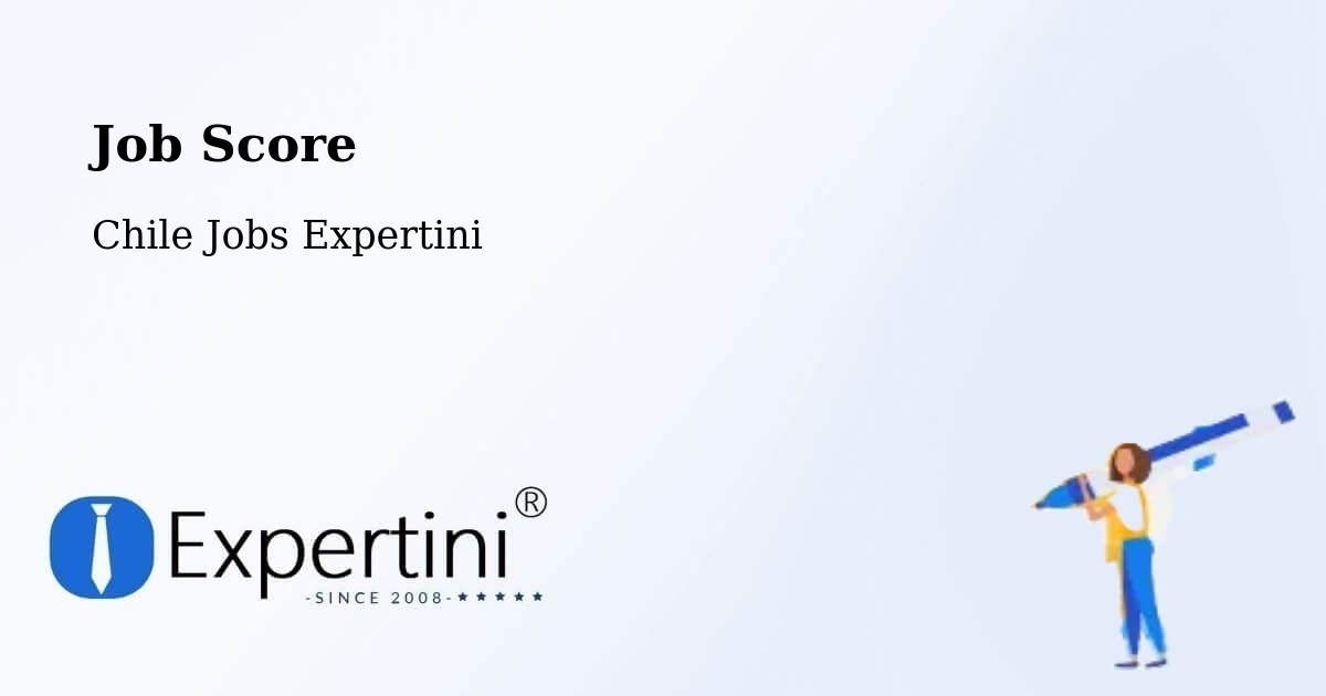 Job Score & Job Description Score Tool – Combarbalá - Chile Jobs Expertini