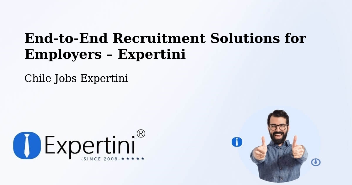 Recruitment Solutions for Employers – Combarbalá - Combarbalá, Chile Jobs Expertini